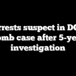 FBI arrests suspect in DC pipe bomb case after 5-year investigation