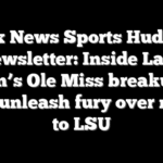 Fox News Sports Huddle Newsletter: Inside Lane Kiffin’s Ole Miss breakup as fans unleash fury over move to LSU