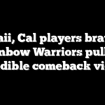 Hawaii, Cal players brawl as Rainbow Warriors pull off incredible comeback victory