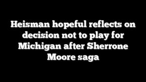 Heisman hopeful reflects on decision not to play for Michigan after Sherrone Moore saga