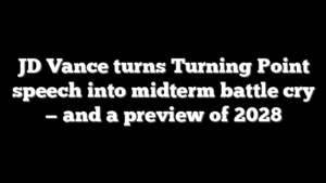 JD Vance turns Turning Point speech into midterm battle cry — and a preview of 2028