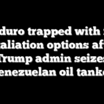 Maduro trapped with few retaliation options after Trump admin seizes Venezuelan oil tanker