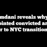 Mamdani reveals why he appointed convicted armed robber to NYC transition team