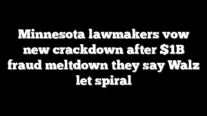 Minnesota lawmakers vow new crackdown after $1B fraud meltdown they say Walz let spiral