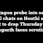 Pentagon probe into secret Signal chats on Houthi strikes set to drop Thursday as Hegseth faces scrutiny