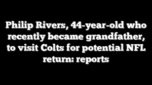 Philip Rivers, 44-year-old who recently became grandfather, to visit Colts for potential NFL return: reports