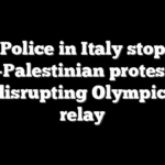 Police in Italy stop pro-Palestinian protesters from disrupting Olympic torch relay