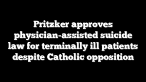 Pritzker approves physician-assisted suicide law for terminally ill patients despite Catholic opposition