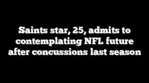 Saints star, 25, admits to contemplating NFL future after concussions last season