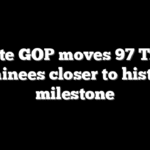 Senate GOP moves 97 Trump nominees closer to historic milestone