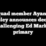 Squad member Ayanna Pressley announces decision on challenging Ed Markey in primary