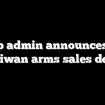 Trump admin announces $11B Taiwan arms sales deal