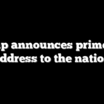 Trump announces primetime address to the nation