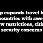 Trump expands travel ban to hit 5 countries with sweeping new restrictions, citing security concerns