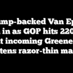 Trump-backed Van Epps sworn in as GOP hits 220 seats — but incoming Greene exit threatens razor-thin majority