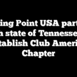 Turning Point USA partners with state of Tennessee to establish Club America Chapter