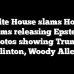 White House slams House Dems releasing Epstein photos showing Trump, Clinton, Woody Allen