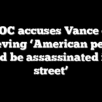 AOC accuses Vance of believing ‘American people should be assassinated in the street’