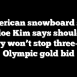 American snowboard star Chloe Kim says shoulder injury won’t stop three-peat Olympic gold bid