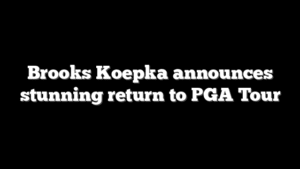 Brooks Koepka announces stunning return to PGA Tour