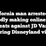 California man arrested for allegedly making online death threats against JD Vance during Disneyland visit