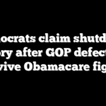 Democrats claim shutdown victory after GOP defections revive Obamacare fight