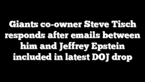 Giants co-owner Steve Tisch responds after emails between him and Jeffrey Epstein included in latest DOJ drop