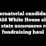 Gubernatorial candidate in key 2028 White House election cycle state announces record fundraising haul