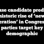 House candidate predicts historic rise of ‘new generation’ in Congress as parties target key demographic