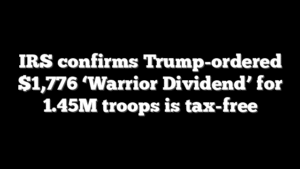 IRS confirms Trump-ordered $1,776 ‘Warrior Dividend’ for 1.45M troops is tax-free