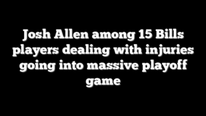 Josh Allen among 15 Bills players dealing with injuries going into massive playoff game