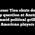 Learner Tien shuts down Trump question at Australian Open amid political grilling of American players