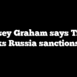 Lindsey Graham says Trump backs Russia sanctions bill