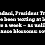 Mamdani, President Trump have been texting at least twice a week — as unlikely bromance blossoms: sources