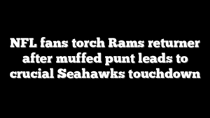 NFL fans torch Rams returner after muffed punt leads to crucial Seahawks touchdown