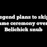 NFL legend plans to skip Hall of Fame ceremony over Bill Belichick snub