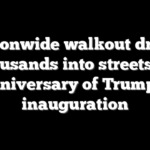 Nationwide walkout draws thousands into streets on anniversary of Trump’s inauguration