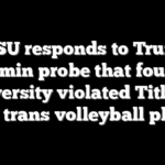 SJSU responds to Trump admin probe that found university violated Title IX with trans volleyball player