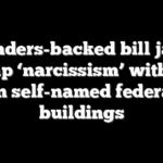 Sanders-backed bill jabs Trump ‘narcissism’ with ban on self-named federal buildings