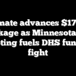 Senate advances $174B package as Minnesota ICE shooting fuels DHS funding fight