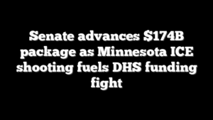 Senate advances $174B package as Minnesota ICE shooting fuels DHS funding fight