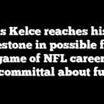 Travis Kelce reaches historic milestone in possible final game of NFL career, noncommittal about future