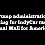 Trump administration pushing for IndyCar race on National Mall for America250