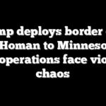 Trump deploys border czar Tom Homan to Minnesota as ICE operations face violent chaos