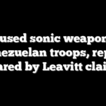 US used sonic weapon on Venezuelan troops, report shared by Leavitt claims