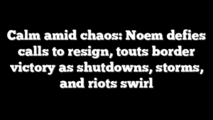 Calm amid chaos: Noem defies calls to resign, touts border victory as shutdowns, storms, and riots swirl