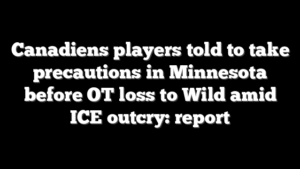 Canadiens players told to take precautions in Minnesota before OT loss to Wild amid ICE outcry: report