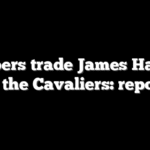 Clippers trade James Harden to the Cavaliers: report