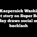 Colin Kaepernick Washington Post story on Super Bowl Sunday draws social media backlash