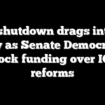 DHS shutdown drags into 4th day as Senate Democrats block funding over ICE reforms